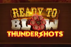 Playtech : Ready to Blow: Thundershots - BETPLAY138