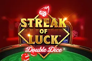 Playtech : Streak of Luck: Double Dice - BETPLAY138
